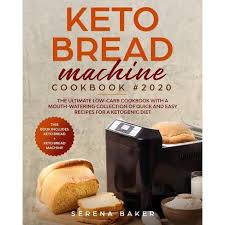 Ginger bread cookies recipe breads. Keto Bread Machine Cookbook 2020 By Serena Baker Paperback Target