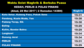 Melaka, negeri sembilan, pahang, perak, pulau pinang, sabah, sarawak, selangor, semua wilayah persekutuan (kuala lumpur, putrajaya dan labuan). Waktusolatkdh Ps Pp En Twitter Waktu Solat Fardu Maghrib Berbuka Puasa Seluruh Kedah Perlis P Pinang Ahad 28 Mei 2017 2 Ramadan 1438h