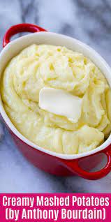These Creamy Mashed Potatoes Are The Best Mashed Potatoes Learn Chef Anthony Bourdain S S Creamy Mashed Potatoes Best Mashed Potatoes Homemade Mashed Potatoes