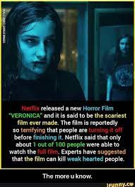 It's about a terminally ill man who puts out a craigslist ad for someone. Released A New Horror Film Veronica And It Is Said To Be The Scariest Film Ever Made The Film Is Reportedly So Terrifying That People Are Before Finishing It Psychology Fun