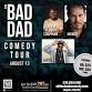 The Bad Dad Comedy Tour Live in Naples, Florida!