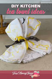 blank tea towels into the ultimate gift