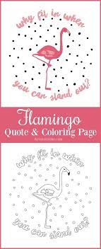 Flamingo Inspirational Quote And Coloring Page Flamingo Coloring Page Coloring Pages Quote Coloring Pages