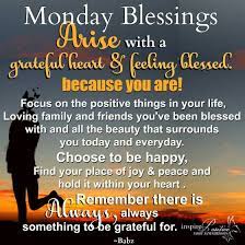 Monday Blessings Monday Motivation Quotes Happy Monday Quotes Monday Morning Quotes