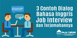 Free interview details posted anonymously by bench accounting interview candidates. 3 Contoh Dialog Bahasa Inggris Job Interview Dan Terjemahannya Paja Tapuih