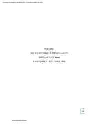 Five 9 was incorporated in delaware in 2001. Bishop Ranch Building Lease Dated July 29 2020 Between Five9 Five9 Inc Business Contracts Justia