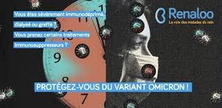 Santé à une 4e dose de vaccin contre le covid pour les immunodéprimés. Face A Omicron Un Appel A La Plus Grande Prudence Renaloo