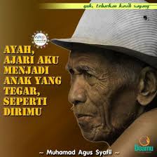 Ayah Ajari Aku Menjadi Anak Yang Tegar Seperti Dirimu Ayah Belajar Motivasi