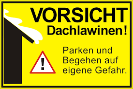 Ein schild anbringen, aushängen, befestigen, annageln, entfernen. Vorsicht Dachlawine Schild Aus Witterungsbestadigen Material
