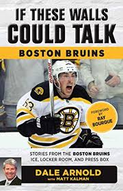 It was inevitable that the pandemic would have an impact on the bruins'… Amazon Com If These Walls Could Talk Boston Bruins Stories From The Boston Bruins Ice Locker Room And Press Box Ebook Arnold Dale Kalman Matt Bourque Ray Kindle Store