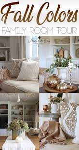Warm Colors Of Fall Family Room Tour French Country Family Room Country Family Room Family Room Decorating