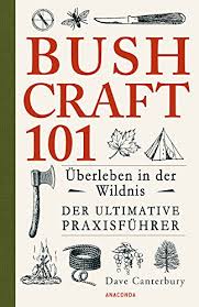 2,707 likes · 3 talking about this. Free Bushcraft 101 Uberleben In Der Wildnis Der Ultimative Survival Praxisfuhrer Pdf Download Carlesallva