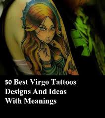 50 Best Virgo Tattoos Designs And Ideas With Meanings Virgo Tattoo Virgo Tattoo Designs Gemini Tattoo Designs