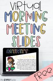 Virtual Morning Meeting Slides In 2020 Digital Learning Classroom Virtual School Social Emotional Learning