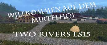 Lamai, vertexdezign, bimbolaki, thedjchi, derelky, ifkonator, dajoor, kurth, fränzi modgröße: Fs 15 Two Rivers V 1 3 Maps Mod Fur Farming Simulator 15 Modhoster Com