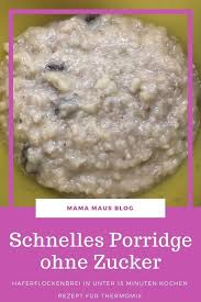 Schnelles Porridge Aus Dem Thermomix Rezept Mama Maus Blog Haferflockenbrei Rezepte Poridge Rezept