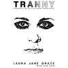 Stream TRANNY Written and Read by Laura Jane Grace- Audiobook Excerpt by  HachetteAudio