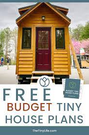 Budget Tiny House Free Plans The Tiny Life Tiny House Plans Building A Tiny House Best Tiny House
