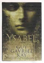 Ysabel: Kay, Guy Gavriel: 9780451461292: Amazon.com: Books