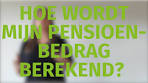 Hoe wordt mijn pensioenbedrag berekend? - YouTube