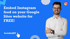 How to embed Instagram feed on your Google Sites website for FREE?