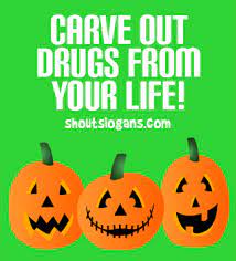 People become slugs when they do drugs. 51 Spooktacular Anti Drugs Slogans Posters And Ideas
