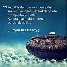Menjaga Niat Untuk Tetap Ikhlas Bukan Pekerjaan Yang Mudah Para Ulama Yang Telah Meniti Jalan Kepada Allah Telah Menega Kata Kata Kutipan Agama Kutipan Rohani