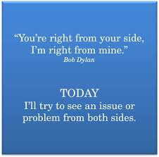 Quote You Re Right From Your Side I M Right From Mine Bob Dylan Inspirational Quotes For Students Quotes For Students Inspirational Quotes