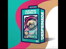 Ozuna x camilo — despeinada (letra/lyrics) 03:44. Despedida Ozuna Ft Camilo Youtube