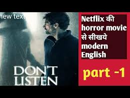 Uwatchfree movies is a site where you can watch movies online free in hd without annoying ads, just come and enjoy the latest full movies online. Netflix Horror Movie Don T Listen Hindi Translation Part 1 Learn English Youtube
