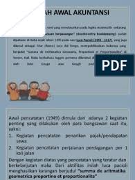 Ü single entry untuk pencatatan pembukuan pada bendahara. Sejarah Perkembangan Akuntansi