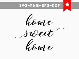 Home Sweet Home Svg Files Home Sweet Svg Wood Signs Sayings Silhouette Cameo Files House Svg Rustic Home Decor Housewarming Gift By Personalepiph Vorzimmer