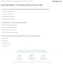Buzzfeed staff if you get 8/10 on this random knowledge quiz, you know a thing or two how much totally random knowledge do you have? Quiz Worksheet Plant Reproduction Facts For Kids Study Com