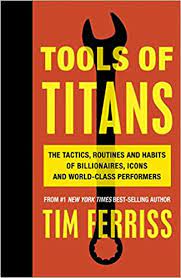 Timothy ferriss is an american entrepreneur, investor, author, and lifestyle guru. Tools Of Titans The Tactics Routines And Habits Of Billionaires Icons And World Class Performers Ferriss Timothy Amazon De Bucher