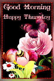 Maybe you would like to learn more about one of these? Good Morning Good Morning Thursday Happy Thursday Images Good Morning Gif Animation