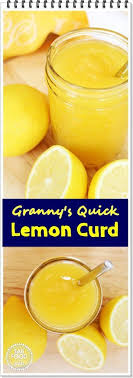 Granny S Quick Lemon Curd Fabfood4all Easy Lemon Curd Lemon Curd Lemon Curd Recipe