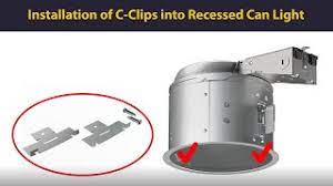 Recessed lighting recessed lighting fixtures are a simple and subtle way to supplement larger lighting fixtures. C Clip Installation Into Can Light Youtube