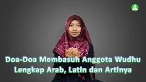 Doa Doa Membasuh Anggota Wudhu Lengkap Arab Latin Dan Artinya Youtube