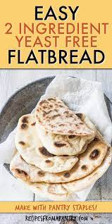 This Fluffy Quick And Easy Flatbread Recipe Requires Only 2 Pantry Ingredients One Bowl Easy Flatbread Recipes Quick And Easy Flatbread Recipe Easy Flatbread