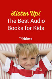 This is a list for great children's audiobooks (please no ya) and can include anything from a quick 9 minute picture book to an epic like some of those in the harry potter series! Listen Up We Love These Top Audio Books For Kids