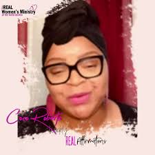 We are loving our weekly #RealAffirmations. Coco Roberts is coming to us  today with our affirmation for this week June 7th-June13th. Embrace it!  Repeat it! Share it with a sister!