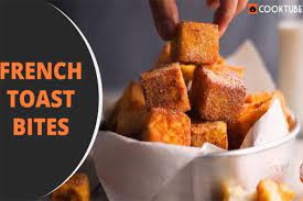 French toast is a dish made from sliced bread dipped in eggs and pan fried. How To Make French Toast Bites At Home Follow These Simple Steps