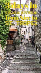 Itinerary For French Riviera In 3 Days Nice Cannes St Tropez And Monaco Europe Travel Vacation France France Travel