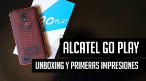 Alcatel Go Play: Unboxing y primeras ...