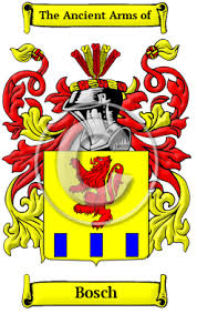 For instructions on how to add your surname to this category, go here. Bosch Name Meaning Family History Family Crest Coats Of Arms