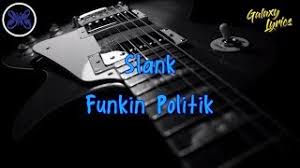 Official music video from slank 'jembatan gantung'. Chords For Slank Funkin Politik Lirik Galaxy Lyrics