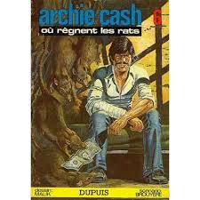 Archie Cash 6/ou Règnent les Rats