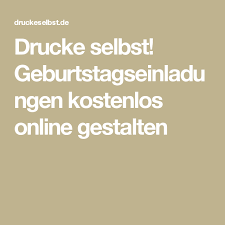 Drucke Selbst Geburtstagseinladungen Kostenlos Online Gestalten Geburtstagseinladungen Geburtstagszeitung Geburtstagseinladungen Kostenlos
