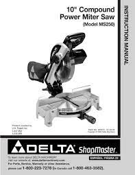 May 25, 2020 · all miter saws unlock in the same way, although their pins may be in different positions on the head of the motor home. Delta Shopmaster Ms250 Instruction Manual Pdf Download Manualslib