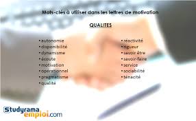 Mots Cles A Utiliser Dans Les Lettres De Motivation Qualites Conseils Studyrama Emp Cv Lettre De Motivation Lettre De Motivation Lettre De Motivation Stage